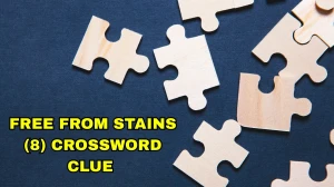Free from stains Crossword Clue Irish Daily Mail Quick 8 letters Answer