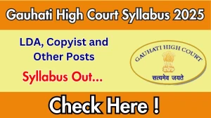 Gauhati High Court LDA, Copyist and Other Posts Syllabus 2025 Out Direct Link to Download Syllabus PDF here