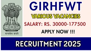 GIRHFWT Recruitment 2025 - Apply Offline for Data Assistant, LDC and More Posts GIRHFWT Recruitment 2025 - Apply Offline for Data Assistant, LDC and More Posts