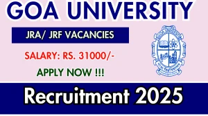 Goa University Recruitment 2025 - Apply Offline for 01 Junior Research Associate/ Fellow Posts Goa University Recruitment 2025 - Apply Offline for 01 Junior Research Associate/ Fellow Posts
