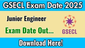 GSECL Junior Engineer Exam Date 2025 Announced at gsecl.in Exam details here GSECL Junior Engineer Exam Date 2025 Announced at gsecl.in Exam details here