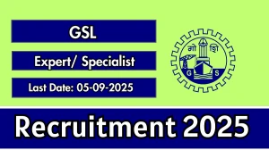 GSL Recruitment 2025 - Apply Offline for 02 Expert/ Specialist Posts