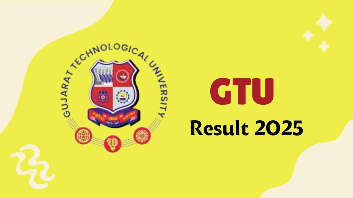 GTU Result 2025 Released at gtu.ac.in Direct Link to Download 1st Sem Result