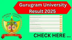 Gurugram University Result 2025 Released at gurugramuniversity.ac.in Direct Link to Download Final Semester Result
