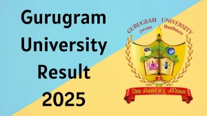 Gurugram University Result 2025 Released at gurugramuniversity.ac.in Direct Link to Download 6th semester Result