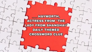 ___ Hayworth, actress from 