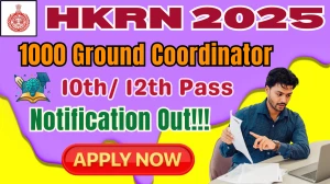 HKRN Ground Coordinator Recruitment 2025 - Apply Online for 1000 Posts