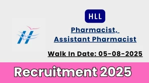 HLL Recruitment 2025 – Walk in for Pharmacist, Assistant Pharmacist