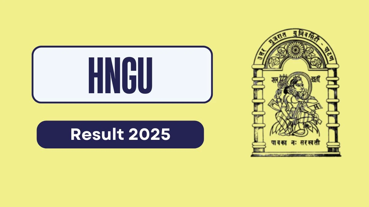 HNGU Result 2025 Out at ngu.ac.in Direct Link to Download 1st, 2nd, 3rd, 4th, 8th Sem Result
