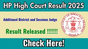 HP High Court Additional District and Sessions Judge Result 2025 Out at highcourt.hp.gov.in, Direct Link to Download Result PDF Here