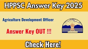 HPPSC Agriculture Development Officer Answer Key 2025 Out – Download at hppsc.hp.gov.in HPPSC Agriculture Development Officer Answer Key 2025 Out – Download at hppsc.hp.gov.in