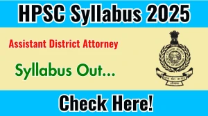 HPSC Assistant District Attorney Syllabus 2025 Out Direct Link to Download Syllabus PDF here HPSC Assistant District Attorney Syllabus 2025 Out Direct Link to Download Syllabus PDF here