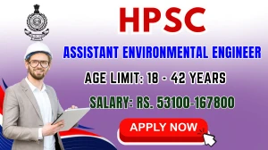 HPSC Assistant Environmental Engineer Recruitment 2025 - Apply Online for 29 Posts