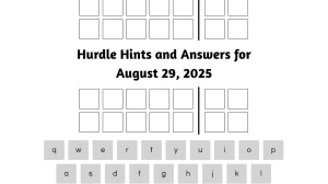 Hurdle Hints and Answers for August 29, 2025