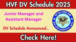HVF Junior Manager and Assistant Manager DV Schedule 2025: Check Document Verification Date @ oftr.formflix.org HVF Junior Manager and Assistant Manager DV Schedule 2025: Check Document Verification Date @ oftr.formflix.org