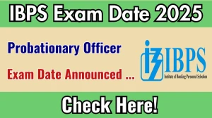IBPS PO Exam Date 2025 Out for 5208 Posts at ibps.in Check Details Here IBPS PO Exam Date 2025 Out for 5208 Posts at ibps.in Check Details Here