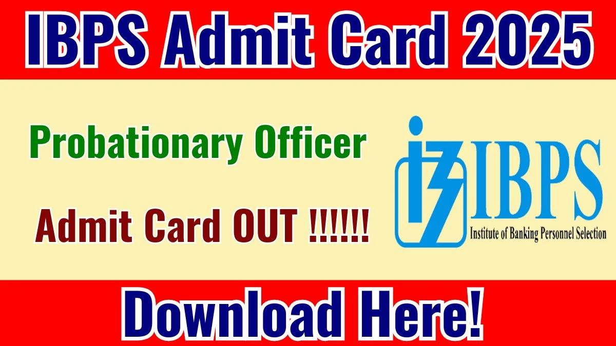 IBPS PO Prelims Admit Card 2025 OUT Download Link ibps.in