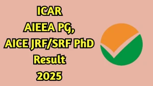 ICAR AIEEA PG, AICE JRF/SRF PhD Result 2025 Out at nta.ac.in Direct Link to Download Result