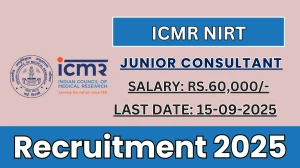 ICMR NIRT Junior Consultant Recruitment 2025 - Apply Offline for 01 Posts