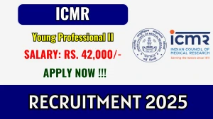 ICMR Young Professional II Recruitment 2025 – Walk in