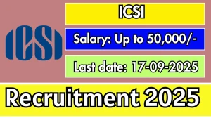 ICSI Consultant Recruitment 2025 - Apply Online for 1 Posts  by Sep 17