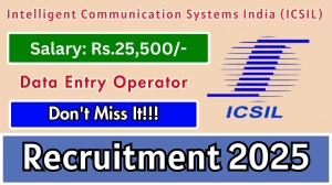 ICSIL Data Entry Operator Recruitment 2025 - Walk In Interview for 3 Posts