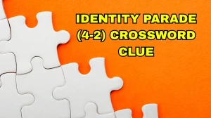 Identity parade Crossword Clue Irish Daily Mail Quick (4-2) letters Answer