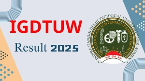 IGDTUW Result 2025 Released at igdtuw.ac.in Direct Link to Download 7th Semester Result