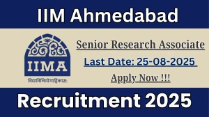 IIM Ahmedabad Senior Research Associate Recruitment 2025 - Apply Online