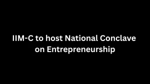 IIM-C to Host National Conclave on Entrepreneurship