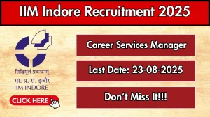 IIM Indore Career Services Manager Recruitment 2025 - Apply Offline