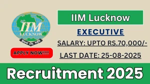 IIM Lucknow Executive Recruitment 2025 - Apply Online