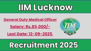 IIM Lucknow General Duty Medical Officer Recruitment 2025 - Apply Online