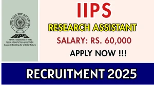 IIPS Research Assistant Recruitment 2025 - Apply Offline