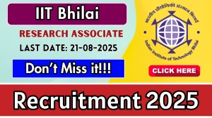 IIT Bhilai Research Associate Recruitment 2025 - Apply Offline for 02 Posts