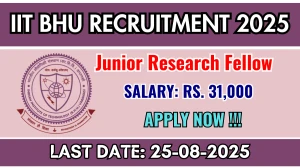 IIT BHU Junior Research Fellow Recruitment 2025 - Apply Offline IIT BHU Junior Research Fellow Recruitment 2025 - Apply Offline