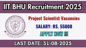 IIT BHU Project Scientist Recruitment 2025 - Apply Offline