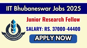 IIT Bhubaneswar Junior Research Fellow Recruitment 2025 - Apply Online IIT Bhubaneswar Junior Research Fellow Recruitment 2025 - Apply Online