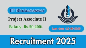 IIT Bhubaneswar Project Associate II Recruitment 2025 - Apply Online