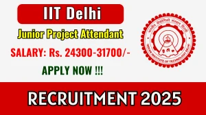 IIT Delhi Junior Project Attendant Recruitment 2025 - Apply Offline IIT Delhi Junior Project Attendant Recruitment 2025 - Apply Offline