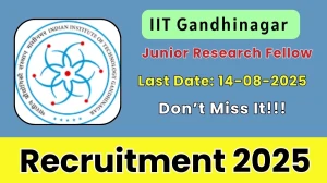 IIT Gandhinagar Junior Research Fellow Recruitment 2025 - Apply Online