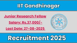 IIT Gandhinagar Junior Research Fellow Recruitment 2025 - Apply Online