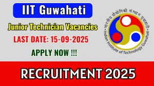 IIT Guwahati Junior Technician Recruitment 2025 - Apply Online