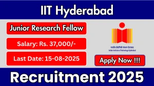 IIT Hyderabad Junior Research Fellow Recruitment 2025 - Apply Online