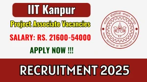 IIT Kanpur Project Associate Recruitment 2025 - Apply Online