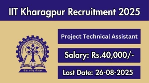 IIT Kharagpur Project Technical Assistant Recruitment 2025 - Apply Online for 01 Posts