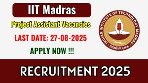 IIT Madras Project Assistant Recruitment 2025 - Apply Online