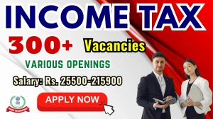 Income Tax Recruitment 2025 - Apply Offline for 386 Legal Assistant, Accounts Officer and More Posts