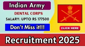 Indian Army Dental Corps Recruitment 2025 - Apply Online for 30 Posts