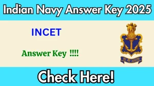 Indian Navy INCET Answer Key 2025 Will Be Released – Download at joinindiannavy.gov.in